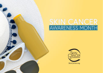 May is Skin Cancer Awareness Month