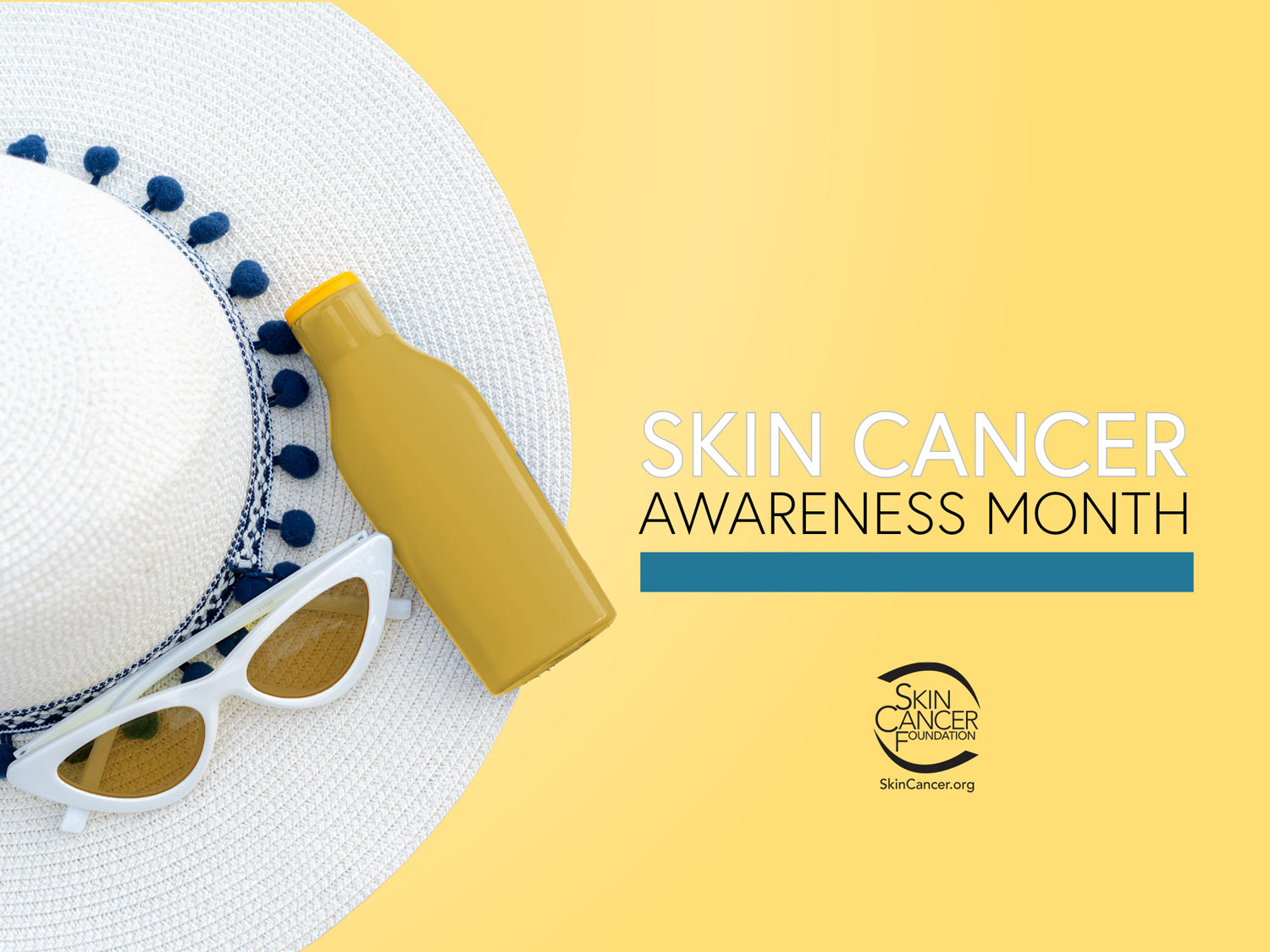 Skin Cancer Awareness Month The Skin Cancer Foundation