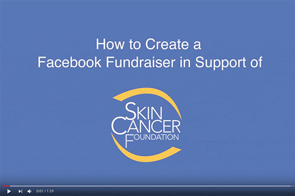 Create a Facebook fundraiser for Skin Cancer Foundation
