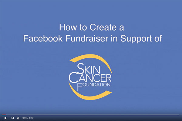 Créez une collecte de fonds sur Facebook pour la Skin Cancer Foundation